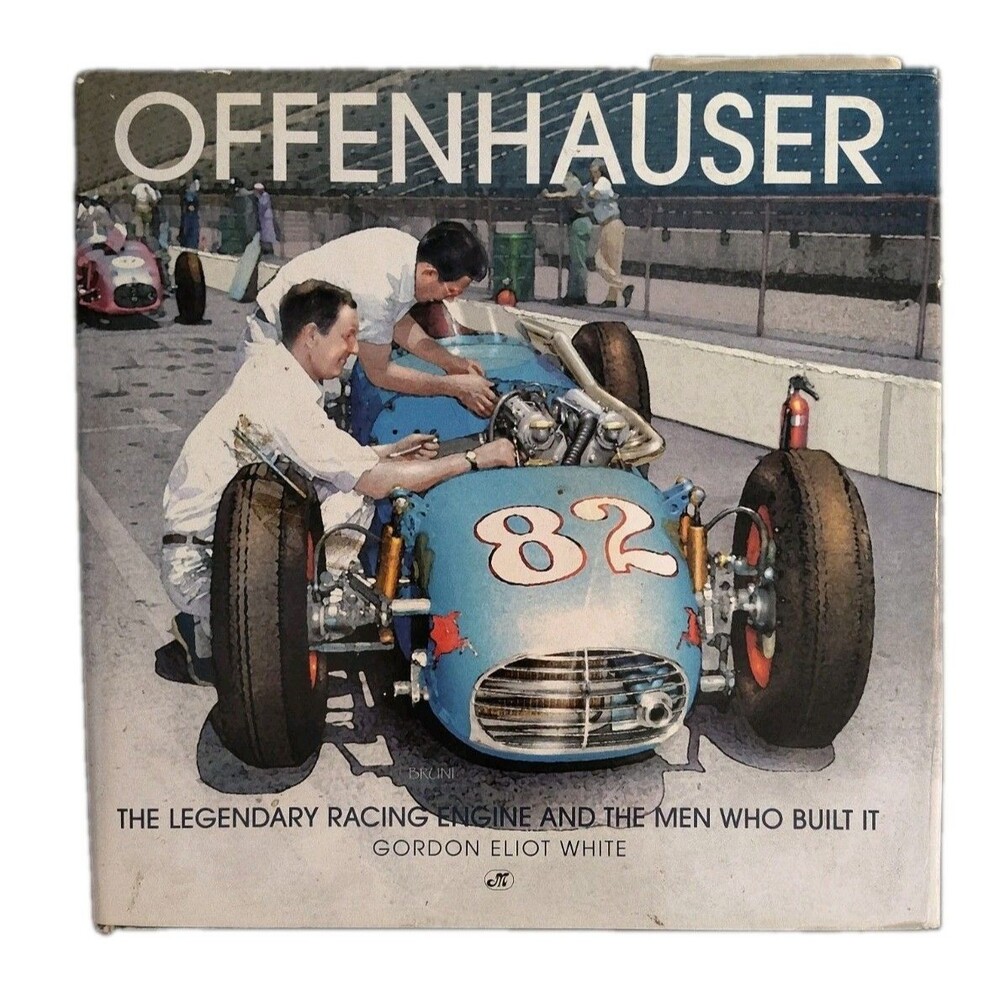 Offenhauser: The Legendary Racing engine and the Men who Built It